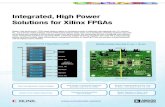 Integrated High Power Solutions for Xilinx FPGAs · analog.com/multioutput-regulators Integrated, High Power . Solutions for Xilinx FPGAs. Modern, high performance, FPGA-based systems