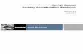 Banner General / Security Administration Handbook / 8 · gurcmpa.sql ... Banner’s Oracle database can be accessed by any user on your ...