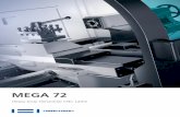 MEGA 72 - Bergsli Metallmaskiner AS · Length mm 4,250 5,250 Width mm 2,147 Height mm 1,920 ... MEGA 72 2000 / 3000mm ... [SIEMENS-828D] Horizontal CNC Lathe : MEGA 72 7