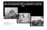Who wins and who loses? Impact of privatization of ...uest.ntua.gr/.../proceedings/presentation/14._kiran_cyprus_ppt.pdf · solid waste management service on stakeholders; Amritsar