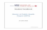 Student Handbook Master of Public Health Degree · PDF fileStudent Handbook Master of Public Health Degree (MPH) ... MATERNAL AND CHILD HEALTH EPIDEMIOLOGY ... public health practice