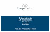 Introduction to US business law VI. Torts7417dca1-eee6-4f77... · > Bailment (Bürgschaft) > Real estate ... YES, all essential elements are there, including offer, acceptance, consideration