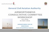 AIRWORTHINESS CONSULTATIVE COMMITTEE WORKSHOP · AIRWORTHINESS CONSULTATIVE COMMITTEE WORKSHOP Abu Dhabi ... contract Airworthiness Review activity to an approved CAMO. ... • Performance