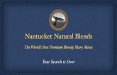 Nantucket Natural Blendsnantucketnaturalblends.com/Nantucket_Natural_Blends... · Nantucket Natural Blends was born and introduced to the world in 5 a$ natural, gluten "ee ﬂavors.