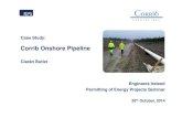 Corrib Onshore Pipeline - Engineers Ireland · Preparation for construction of onshore pipeline in 2005 ... Corrib Planning Applications. Corrib Onshore Pipeline.