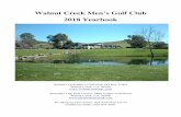 Walnut Creek Men’s Golf Club 2018 Yearbook · The club is governed by a Board of nine Directors and consists of Regular ... The Walnut Creek Men’s Golf Club is administered by
