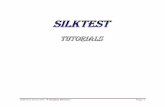 SilkTest Tutorials Sanjay Kumar Page 1 - freewebs.com · SILK TEST SilkTest Tutorials Sanjay Kumar Page 8 A Test Frame The test frame is the backbone that supports the testcases and