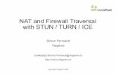NAT and Firewall Traversa l with STUN / TURN / ICE · The public address and port together are known as the server-reflexive address.