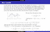 Lecture 16 : Arc Lengthapilking/Math10560/Lectures/Lecture 16.pdf · Arc Length Arc Lenth In this section, we derive a formula for the length of a curve y = f(x) on an interval [a;b].