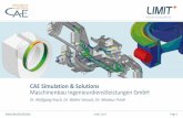 CAE Simulation & Solutions Maschinenbau ... · Ludwig Engel KG, Austria Liebherr-Transportation Systems GmbH & Co KG References LogoMotive GmbH, ... STREICHER Maschinenbau GmbH &