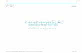 Cisco Catalyst 9300 Series Switches Data Sheet · 9300 Series switches form the foundational building block for Software-Defined Access ... Page 5 of 33 application hosting, and patching