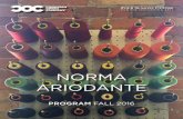 NORMA ARIODANTE - Canadian Opera Companyfiles.coc.ca/pdfs/program/COC_fall_program2016.pdf · heights of artistic excellence, in, once again, an all-COC season. ... Opera in two acts