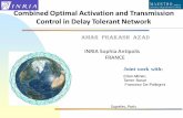Combined Optimal Activation and Transmission Control … · Combined Optimal Activation and Transmission Control in Delay Tolerant Network ... DakNet: Bus ferries from ... Yet Another