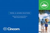 Travel & Leisure - cincom.com · hundreds of travel and leisure providers worldwide: • Acquire, strengthen and expand relationships • Reduce operating costs