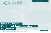How to claim Personal Independence Payment - NRAS Claim Booklet 2013.pdf · How to claim Personal Independence Payment. 2 ... (PIP). I remember only too ... descriptors and scores