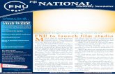 FNU to launch film studio MORE - Fiji National University · FNU to launch film studio Pg 1 ... 5 local youths to go to India ... “I plan to weld the support of different divisions