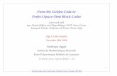 From the Golden Code to Perfect Space-Time Block Codesalgo.epfl.ch/_media/en/group/seminars/frederique1104.pdf · I is constructed from cyclic division algebras. 14 ... From the Golden
