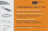 THomaPLaST - Socochim · THomaPLaST® III Semi-Finished Products ... stronger compared to NBR, ... 13528 5 5 33 5 80.00 13529 5 5 33 10 136.00