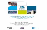 SURVIVAL GUIDE 2016 - ENSTA Bretagne - Accueil · 2016-05-26 · SURVIVAL GUIDE 2016 FOR INTERNATIONAL ... > “Short-stay” visa – This is the type of visa issued for a stay less
