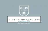 ENTREPRENEURSHIP HUB - UBC AMS Website · •The Entrepreneurship Hub at the AMS of UBC ... E FEASIB ill aim to mber of di ... be able to ask the right questions, ...