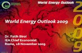 World Energy Outlook 2009 - International Energy … · 2008-2030 1% 1% 1% 2% 3% % Share of GDP 2% 2% 3% 3% 6% 3% ... World Energy Outlook 2009, Rome, 18 November 2009 …