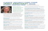 CLIENTS’ SECURITY FUND CHAIR JANET … · perception of attorneys. How did you first learn about the Clients’ Security Fund? Janet Pancoast: I wanted to get more ... serving on
