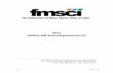 2011 FMSCI 2W Homologation Form · 2011 FMSCI 2W Homologation Form A25, Krishna Towers, 50 Sardar Patel Road, Chennai 600113 Ph : (91) (44) 22352673, 6450665, Fax : (91) (44) 22351684