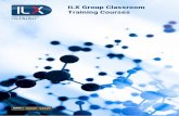 ILX Group Classroom Training Courses · Reasons to use ILX: * Quality Teaching Pass Guarantee for Foundation Course Prince2 Accredited High Pass Rates Wealth of Experience Innovation