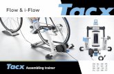 Flow & i-Flow - Tacxtacx.com/.../T2200.25_Tacx_Flow_assembly.pdf · 组装套件 Flow 训练器 | Flow trainer アセンブリーキット ... Determine a posição da pega no 1 2
