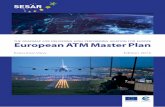 THE ROADMAP FOR DELIVERING HIGH PERFORMING AVIATION … · THE ROADMAP FOR DELIVERING HIGH PERFORMING AVIATION FOR EUROPE European ATM Master Plan Executive View Edition 2015 ...