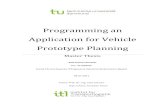 Programming an Application for Vehicle Prototype Planning · Programming an Application for Vehicle Prototype Planning ... the “Verkehrssysteme und Logistik ... Programming an Application