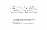 Alaska Suicide Follow-back Study Final Reportdhss.alaska.gov/SuicidePrevention/Documents/pdfs_sspc/sspcfollow... · Alaska Suicide Follow-back Study Final Report Study period September