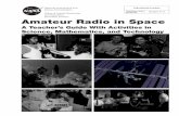 Office of Human Resources Amateur Radio in Space … · Amateur Radio in Space—A Teacher’s Guide with Activities in Science, Mathematics, and Technologyis available in electronic