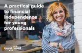 A practical guide to financial independence for young · student loan, personal loan, mortgage, or even credit card debt. ... but with some smart strategies, ... the three credit