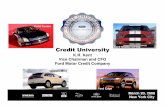 K.R. Kent Vice Chairman and CFO Ford Motor Credit Company · Vice Chairman and CFO Ford Motor Credit Company ... Motor Company Revenue directly ... Dominion Bond Rating Service Ford