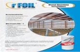 Metal Building Insulation - Metal Roofing North East …bmmetalroofing.com/wp-content/uploads/2012/02/R_Foil_Booklet_low.pdf · Multi-Layer Bubble Core ... Fire Retardant Metal Building