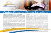 Water Scarce Cities Initiative - World Bankpubdocs.worldbank.org/.../Water-Scarce-Cities-Initiative.pdf · Water Scarce Cities Initiative PROBLEM STATEMENT Population growth, urbanization,