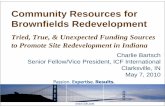 Community Resources forCommunity Resources for Brownfields ... · Community Resources forCommunity Resources for Brownfields Redevelopment Tried, ... • site clearance demolition