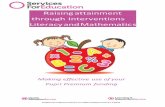 Raising attainment through Interventions Literacy … · Raising attainment through Interventions Literacy and Mathematics. ... Making effective use of your Pupil Premium funding.