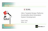 Xilinx Targggeted Design Platforms Accelerating Next ... · SPI 3 Registers Buffers ... EDK Processor Tools FMC Video IO Daughter Card Spartan-6 Devices ISE & CoreGen FMC Video IO