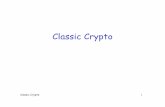 Classic Crypto - Department of Computer stamp/crypto/PowerPoint_PDF/1_ClassicCrypto.pdf · PDF file... 1 Classic Crypto. Classic Crypto ... (pen and paper) ciphers ... keyword in