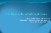 Erin M. Dugan, Ph.D., LPC-S, RPT/S Adrianne L. Frischhertz ... Therapy for... · Erin M. Dugan, Ph.D., LPC-S, RPT/S Adrianne L. Frischhertz ... International Journal of Play Therapy