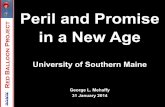 Peril and Promise in a New Age - usm.maine.edu · Peril and Promise in a New Age ... • Western Governors University (WGU) ... has increasingly fallen to community