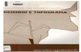 DESENHO E TOPOGRAFIA - …files.labtopope.webnode.com/...Desenho_Topografico_Classico.pdf · Estacionamento do teodolito 17. Leitura de ângulos FOLHA DE ORIENTAÇÃO 11 12 13 14