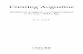 Creating Augustine - The Divine Conspiracy · The Sermones ad fratres in eremo 81 4. Augustine Imagined 139 ... xii Creating Augustine. Introduction Augustine of Hippo died on 28