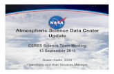 Atmospheric Science Data Center Update - NASA · Atmospheric Science Data Center Update CERES Science Team Meeting 13 September 2010 Susan Sorlie, SSAI Operations and User Services