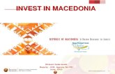 INVEST IN MACEDONIA - Vienna Economic Forum · INVEST IN MACEDONIA Kliment Sekerovski Deputy - CEO, Agency for FDI ... ITALY BULGARIA ALBANIA GREECE ROMANIA HUNGARY …