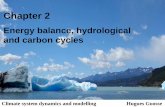 Energy balance, hydrological and carbon cycles · 2015-07-03 · Chapter 2 Energy balance, hydrological and carbon cycles Climate system dynamics and modelling Hugues Goosse