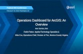 Operations Dashboard for ArcGIS: An Overview - Esriproceedings.esri.com/library/userconf/fed15/papers/fed_69.pdf · Operations Dashboard for ArcGIS: An Overview Ken Gorton, Esri Robin