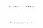 Graduate Handbook 2015-2016 - Bioengineering | … · Dear Incoming Bioengineering Graduate Students, Welcome to Stanford Bioengineering! Each of you was chosen with great care, and